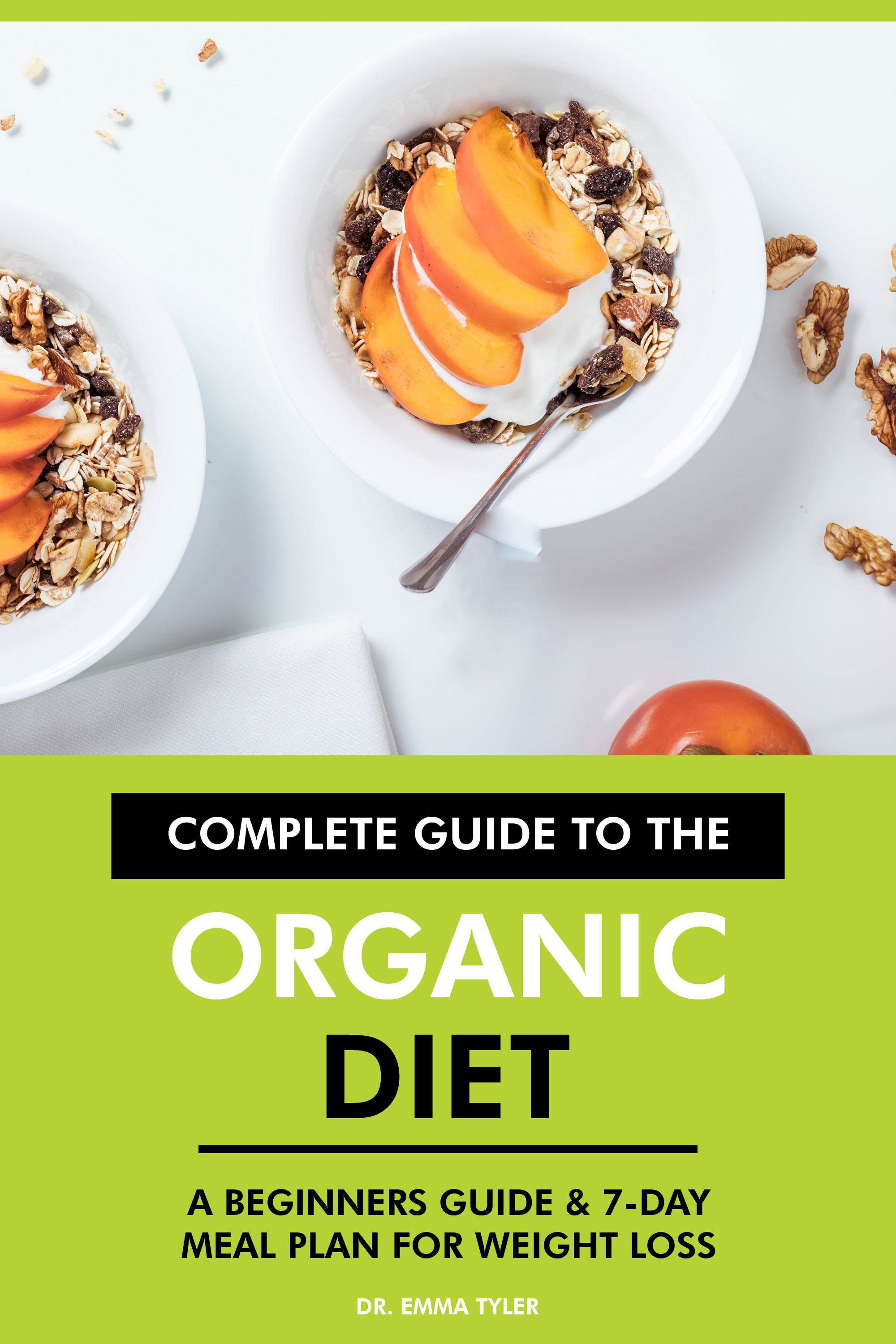 Complete Guide to the Organic Diet Tourist Attractions