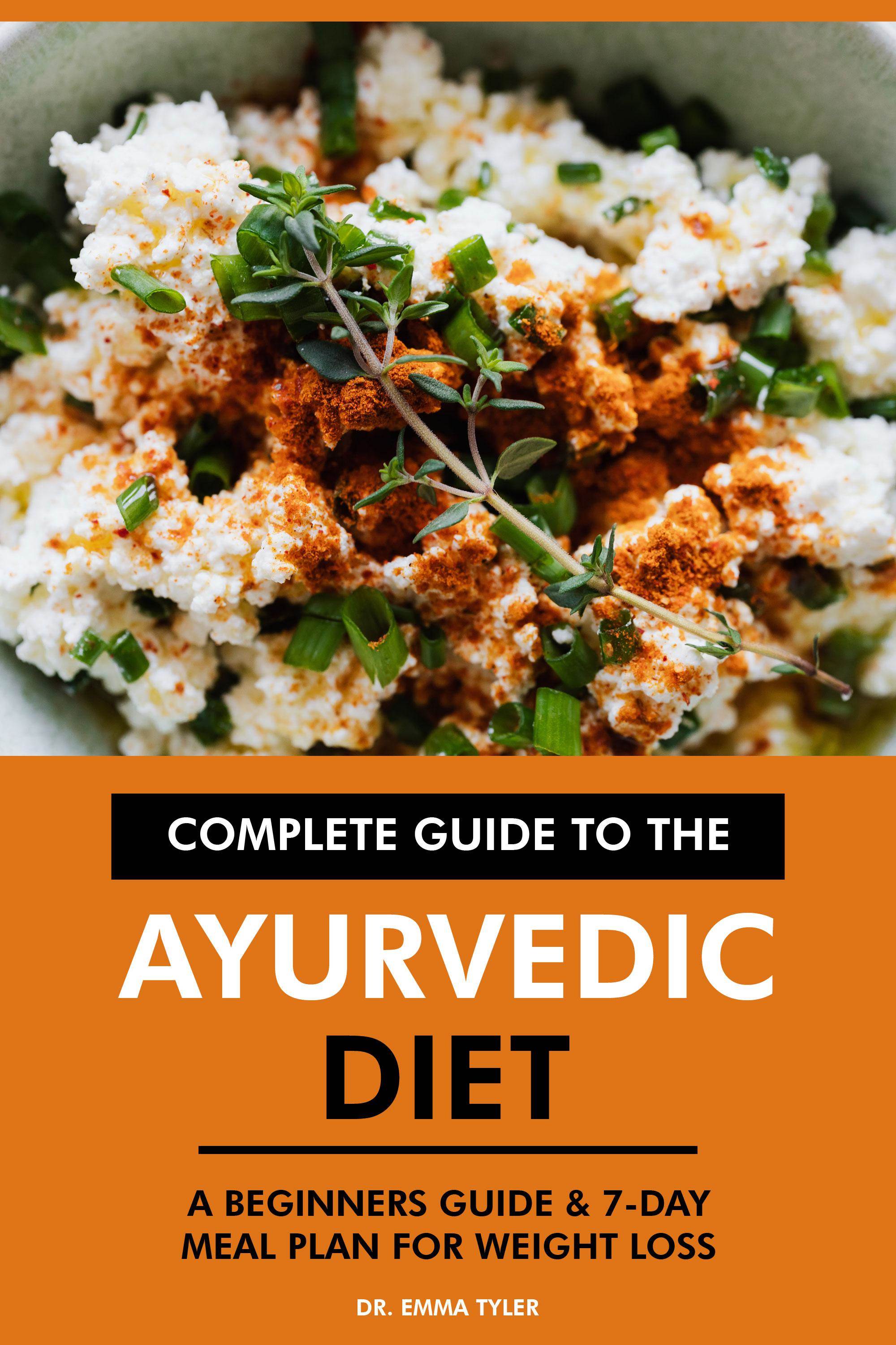 Complete Guide to the Ayurvedic Diet Tourist Attractions