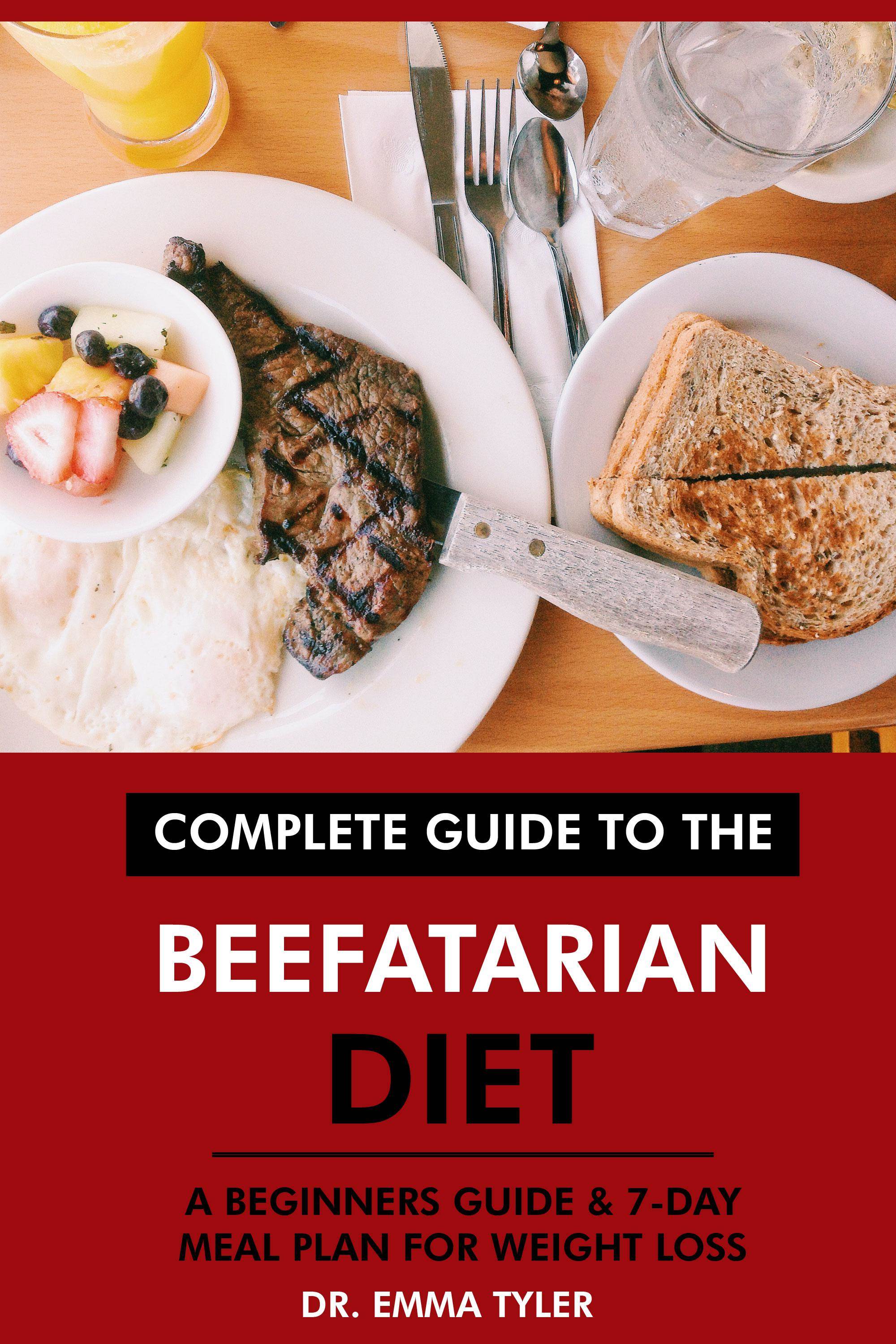 Complete Guide to the Beefatarian Diet Tourist Attractions