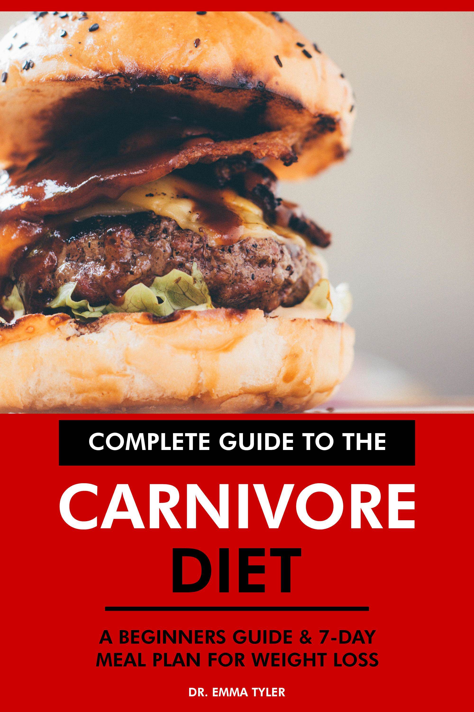 Complete Guide to the Carnivore Diet