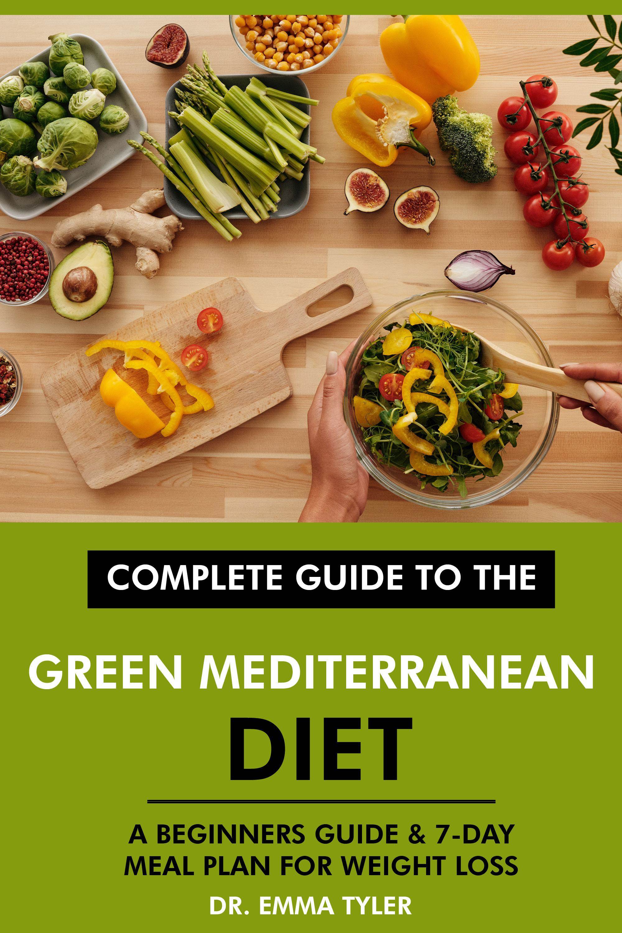 Complete Guide to the Green Mediterranean Diet