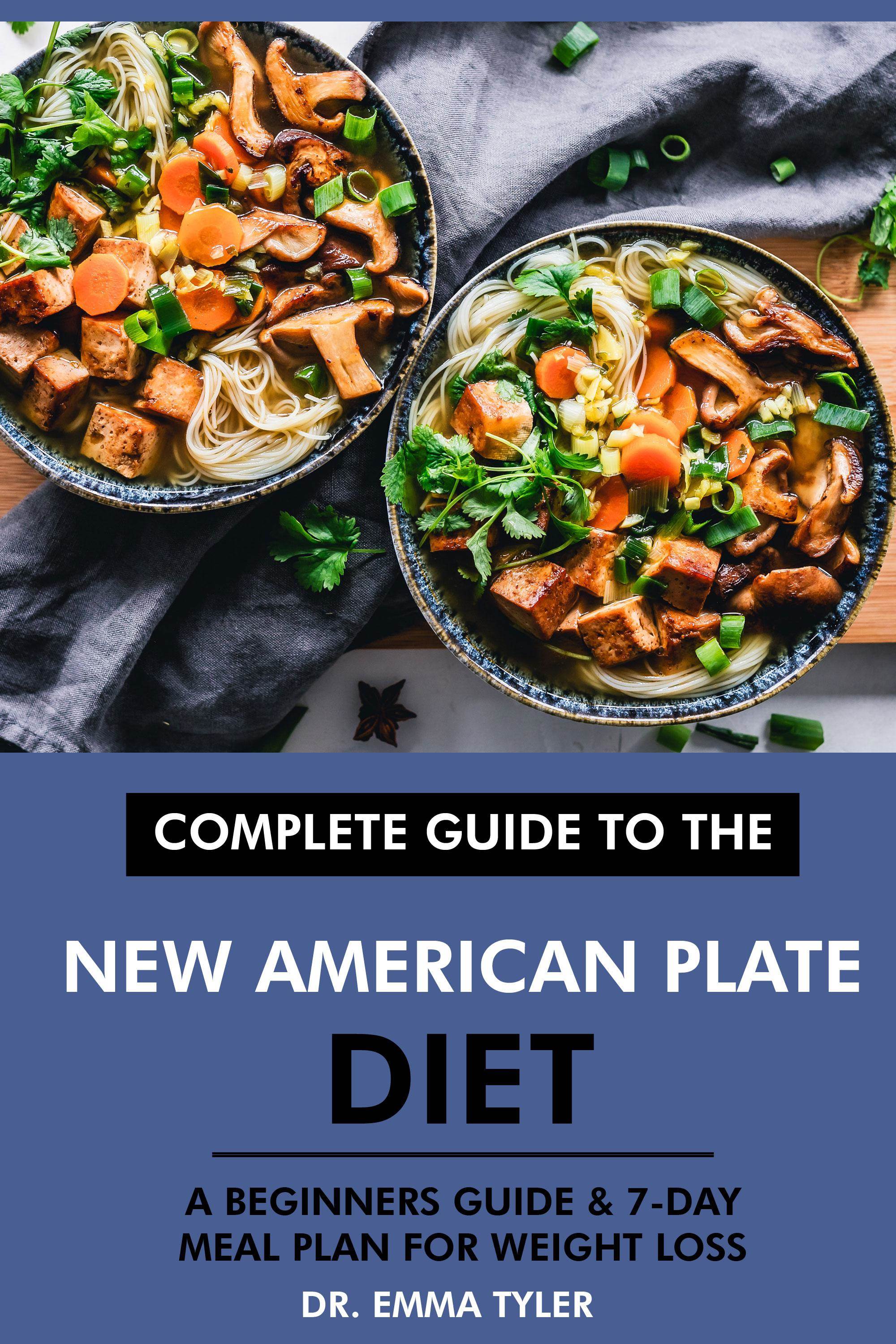 Complete Guide to the New American Plate Diet Tourist Attractions