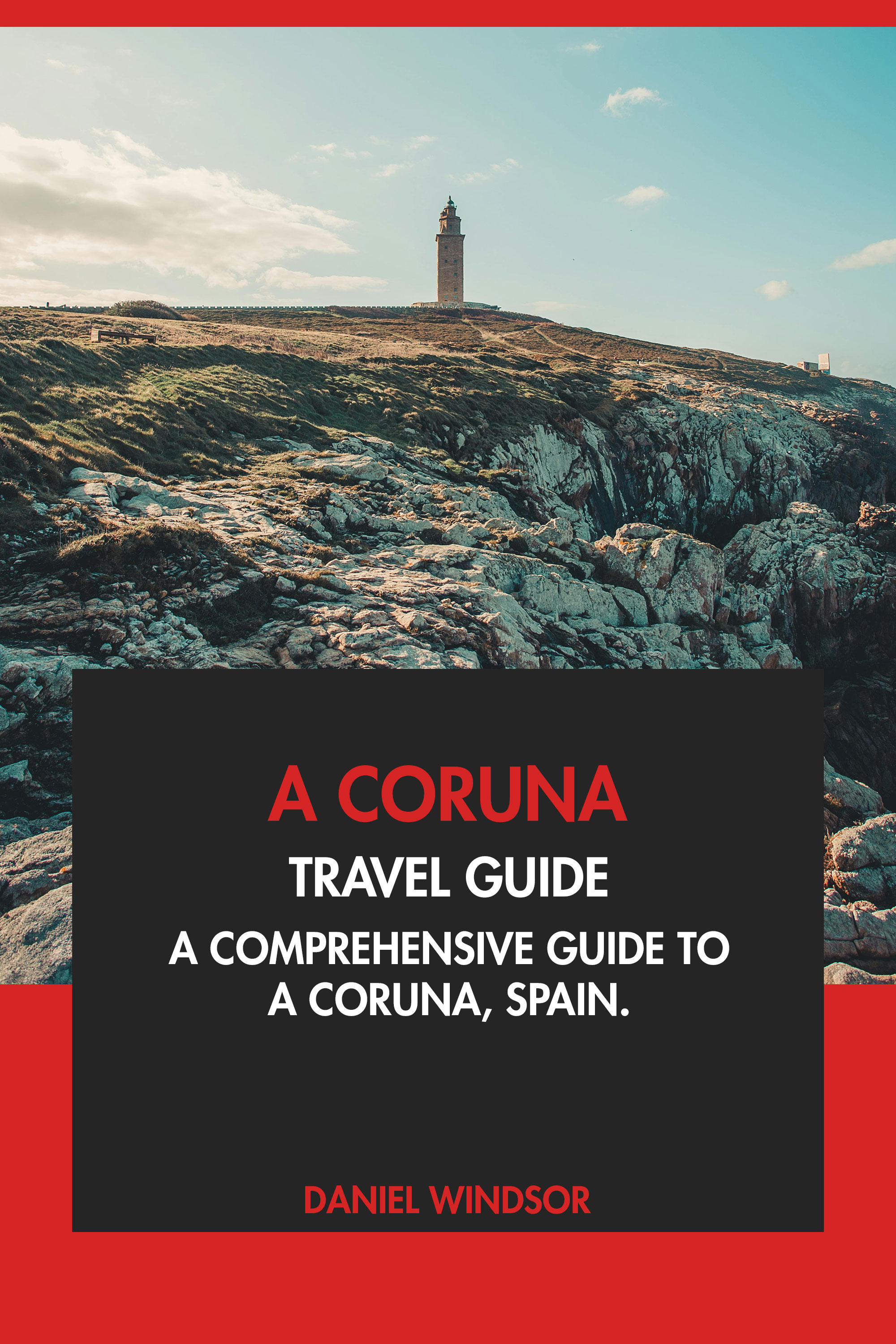 A Comprehensive Guide to A Coruna, Spain