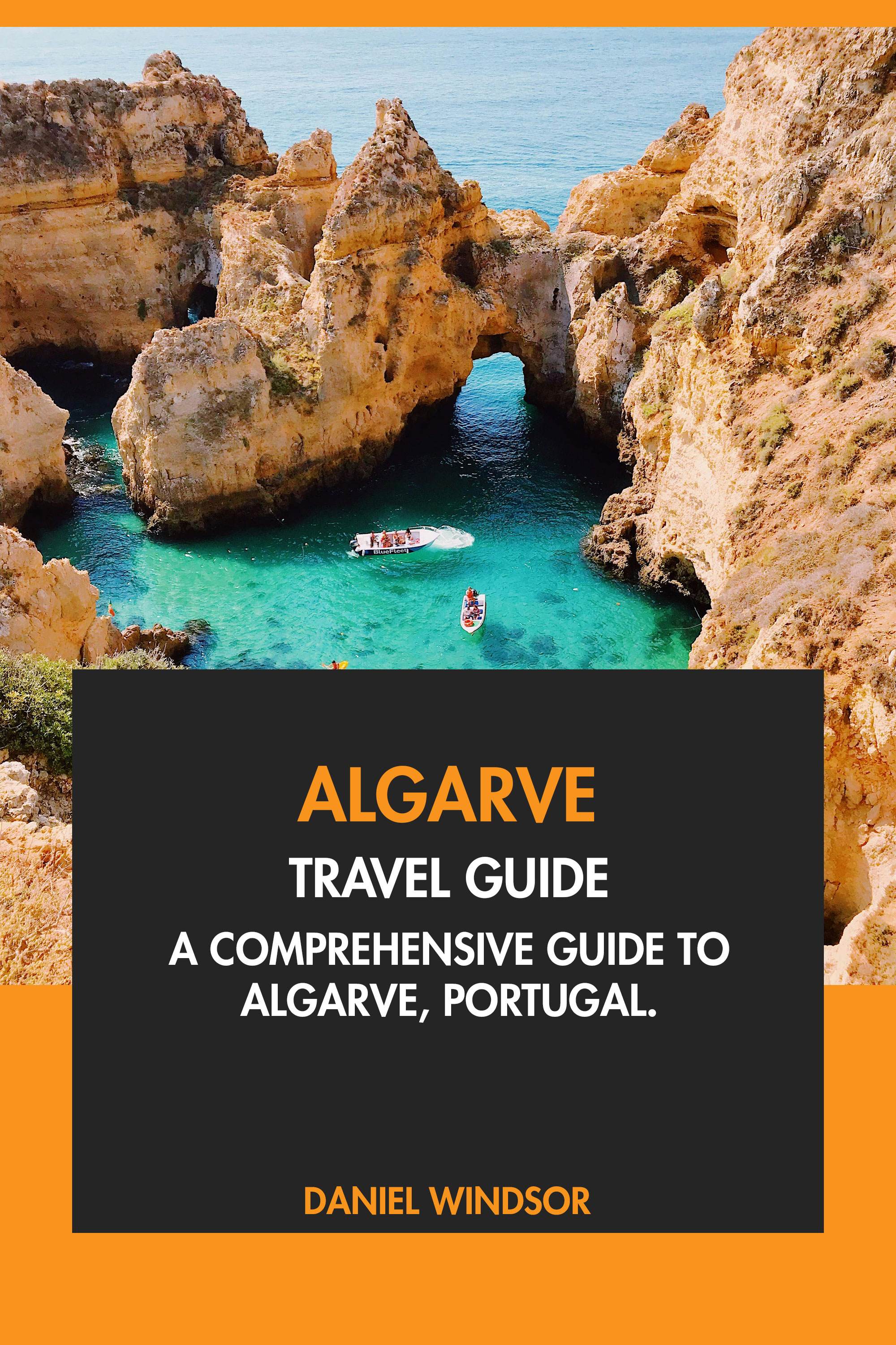 A Comprehensive Guide to the Algarve, Portugal