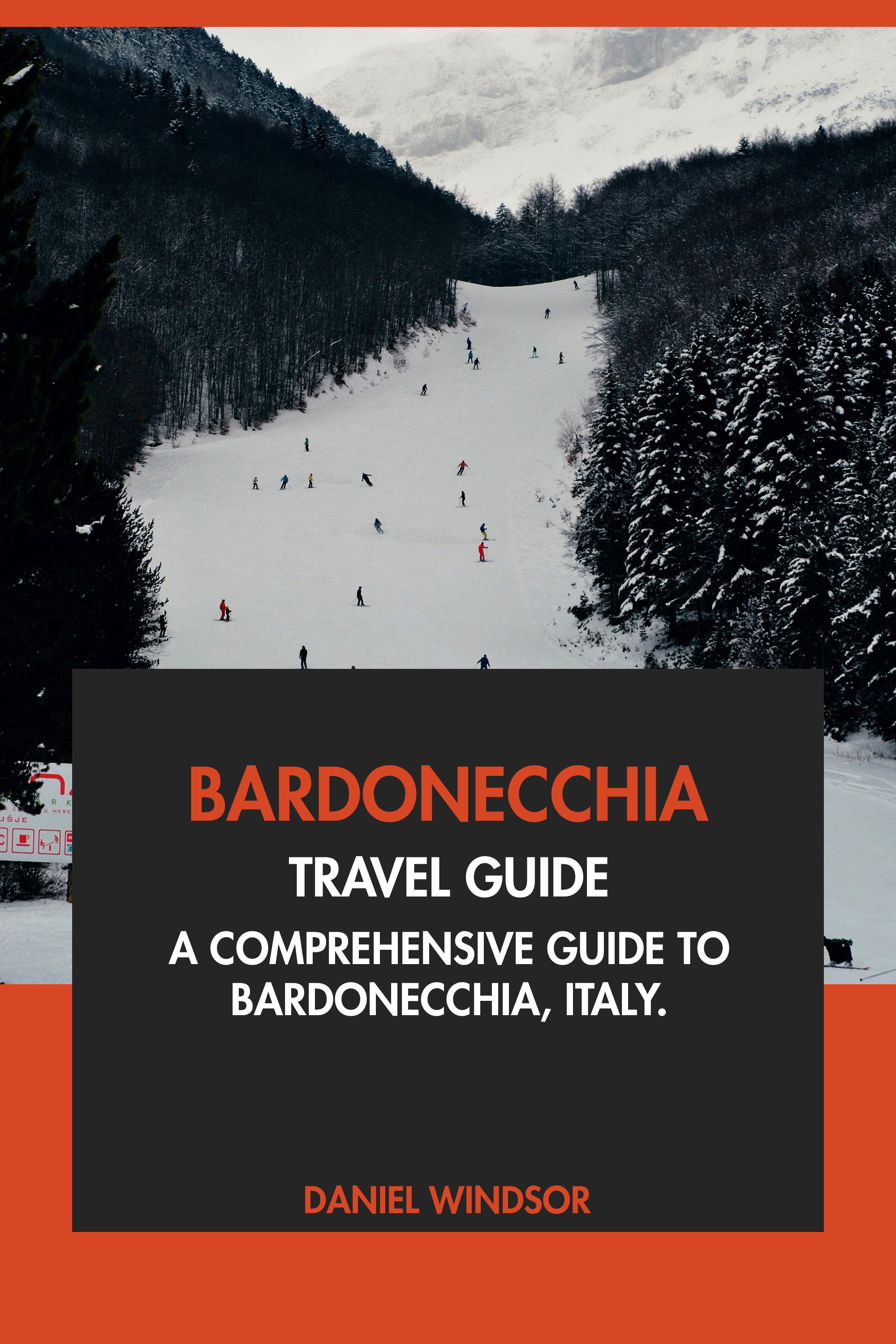 A Comprehensive Guide to Bardonecchia, Italy