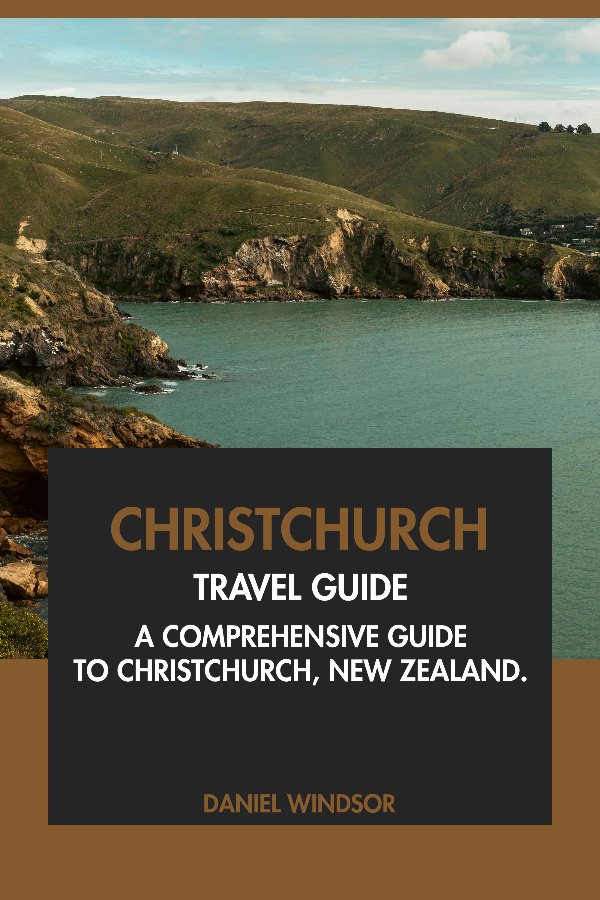 A Comprehensive Guide to Christchurch, New Zealand.