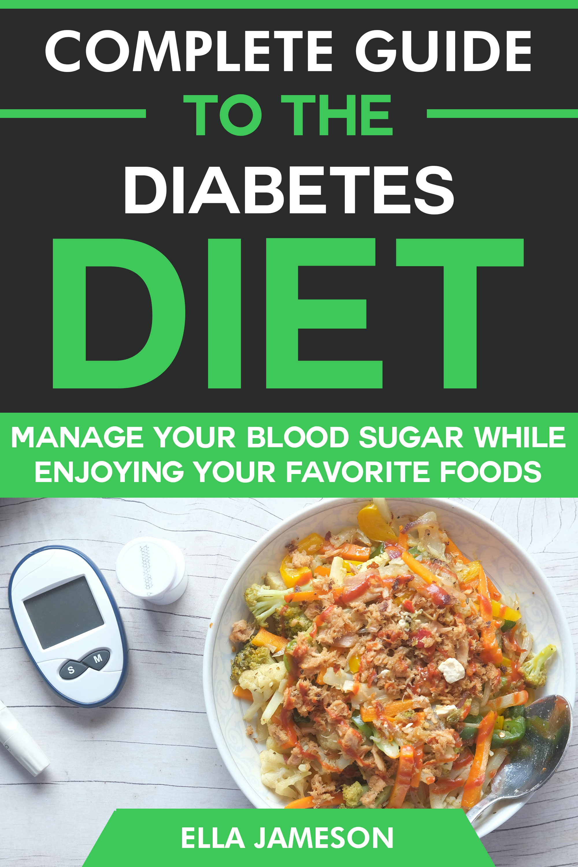 Manage Your Blood Sugar While Enjoying Your Favorite Foods