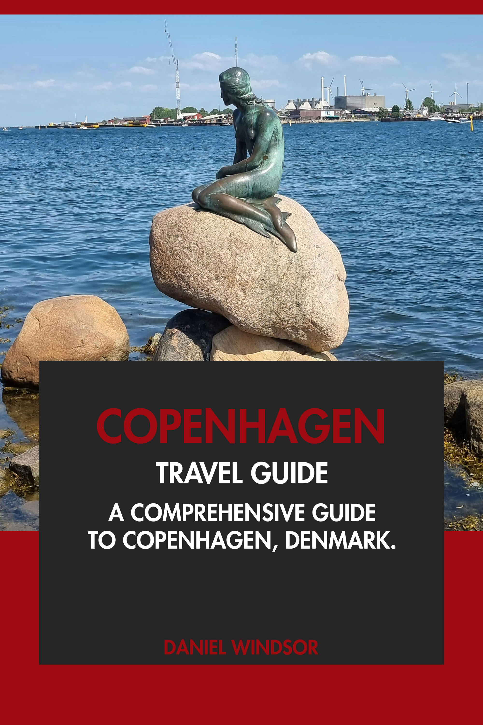 A Comprehensive Guide to Copenhagen, Denmark.