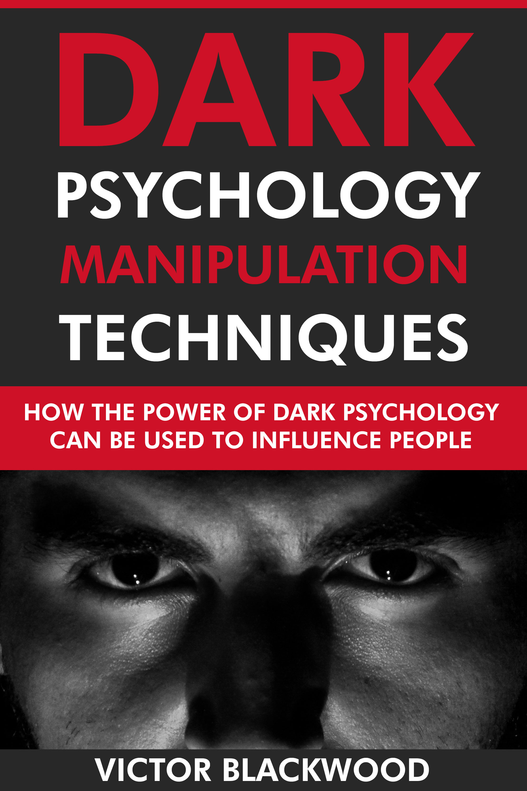 Dark Psychology Manipulation Techniques