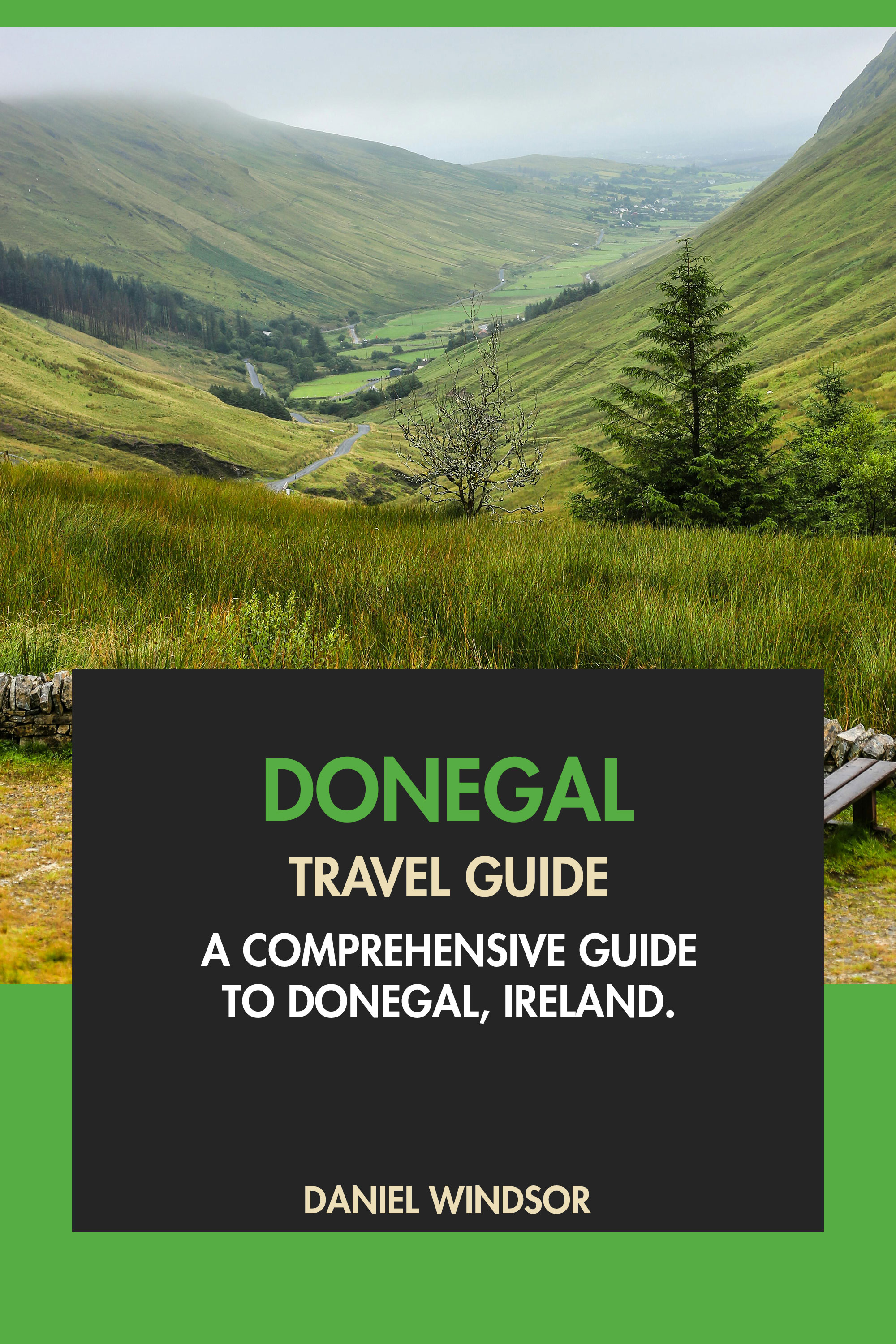 A Comprehensive Guide to Donegal, Ireland.