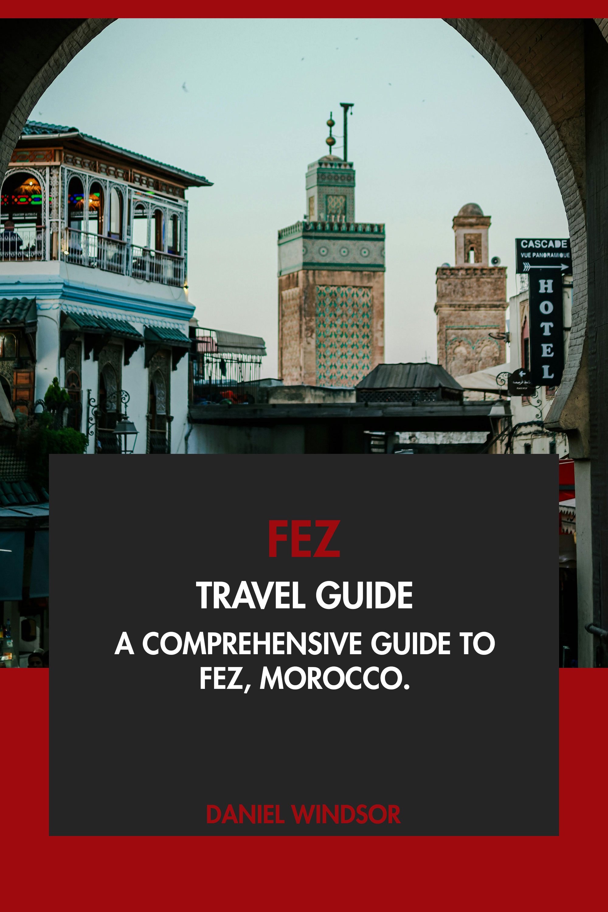 Fez Travel Guide Tourist Attractions