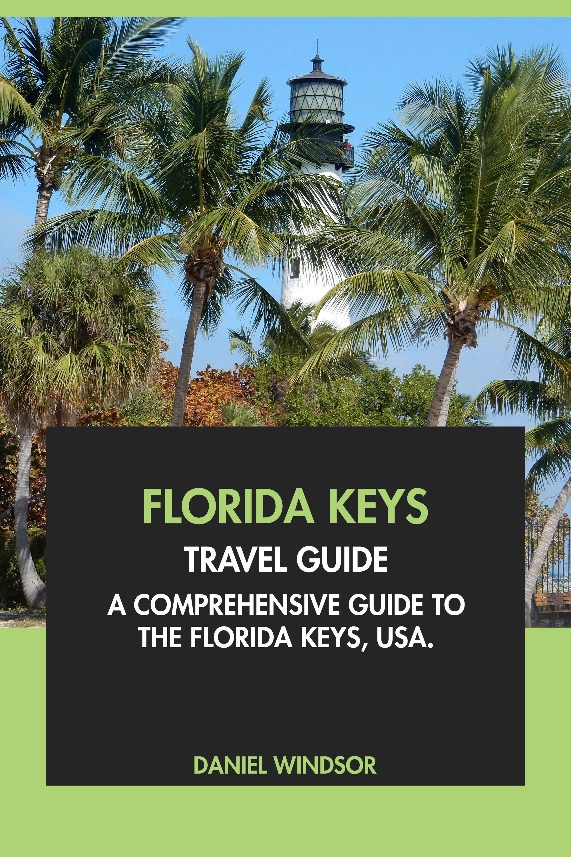 A Comprehensive Guide to Florida Keys, USA