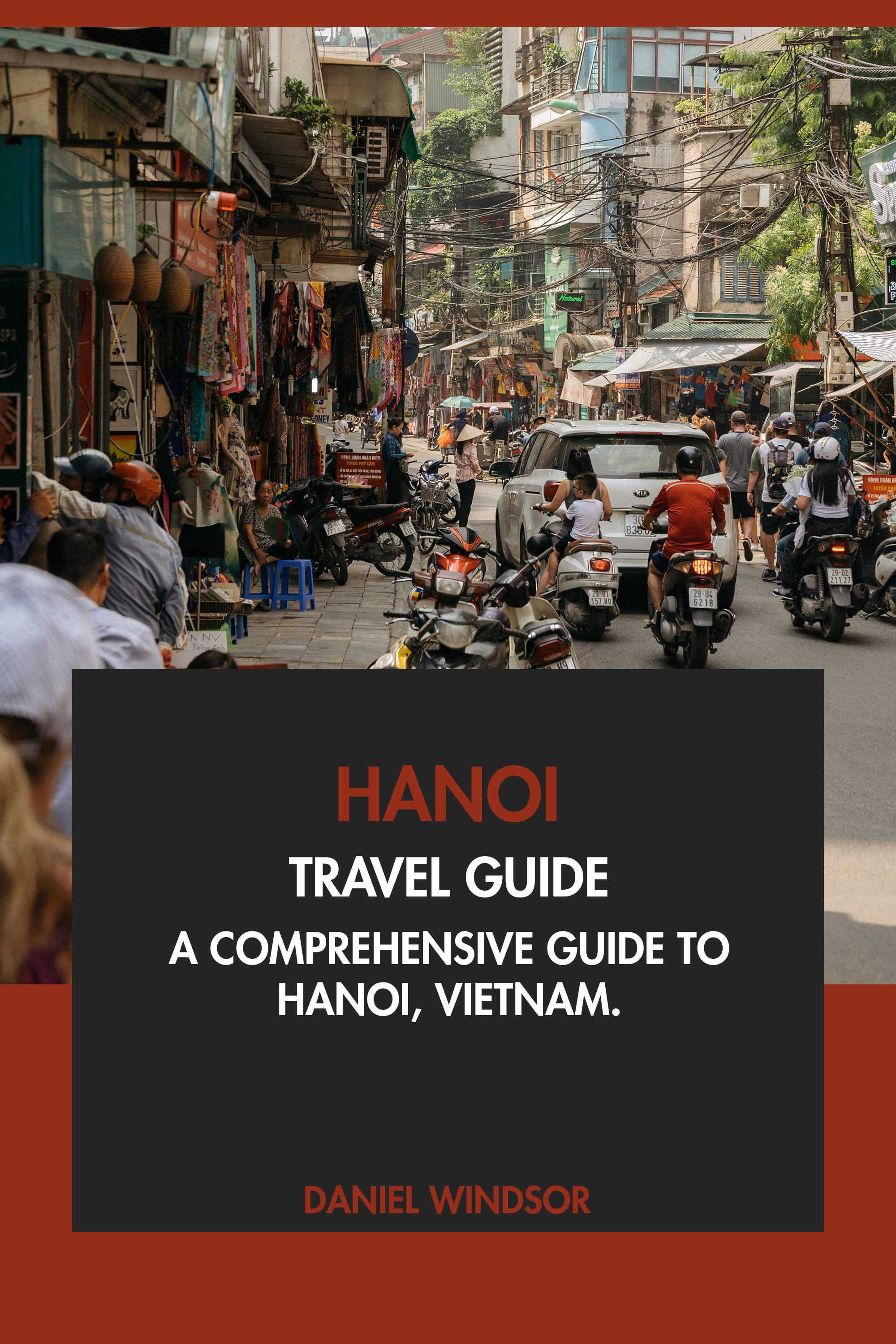 Hanoi Travel Guide Tourist Attractions