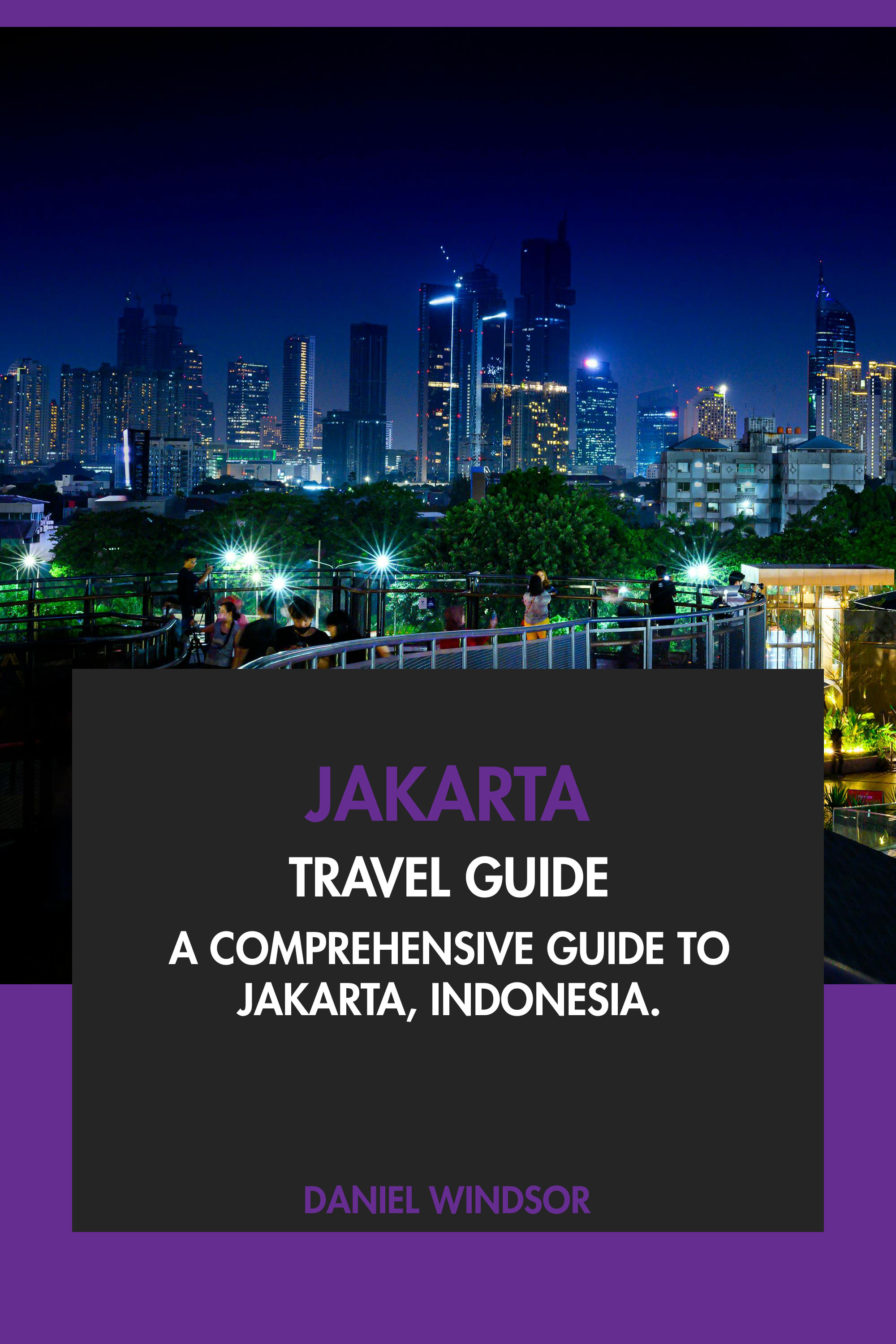 Jakarta Travel Guide Tourist Attractions