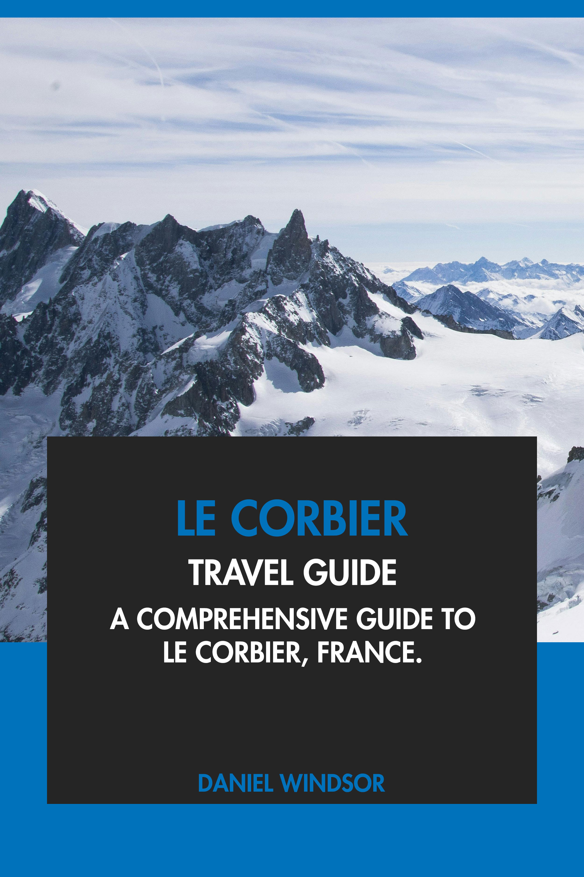 A Comprehensive Guide to Le Corbier, France