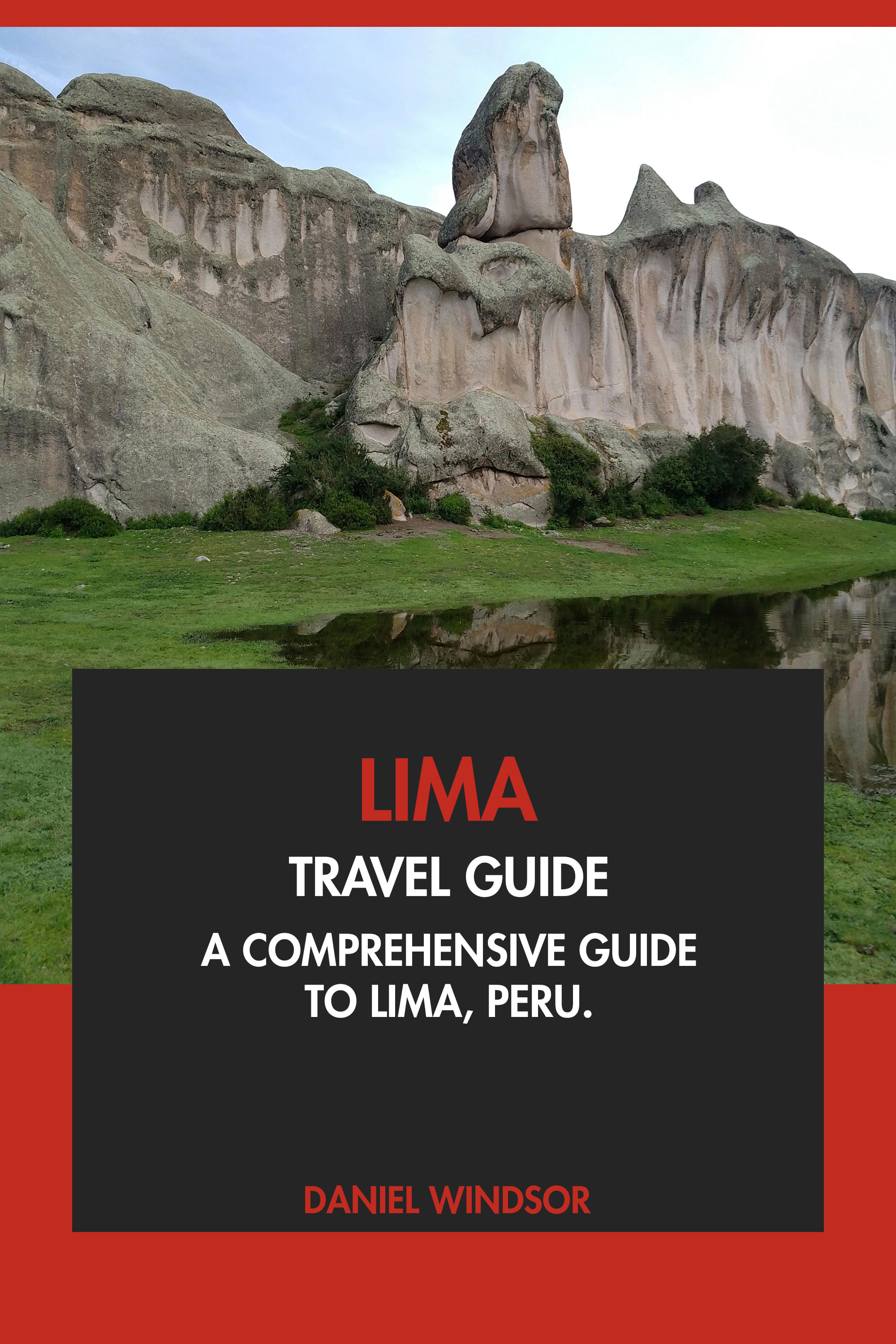 A Comprehensive Guide to Lima, Peru.