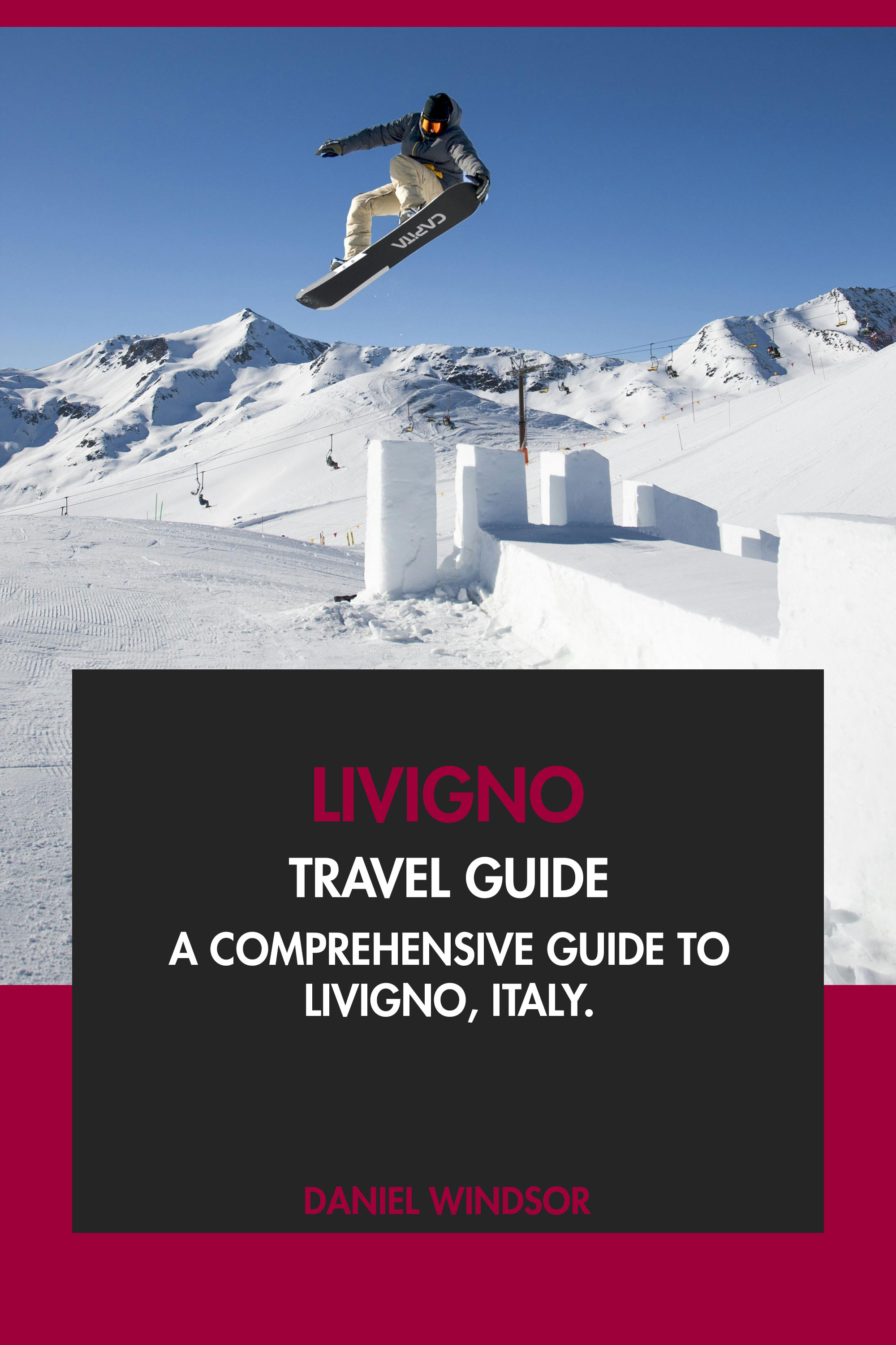 A Comprehensive Guide to Livigno, Italy