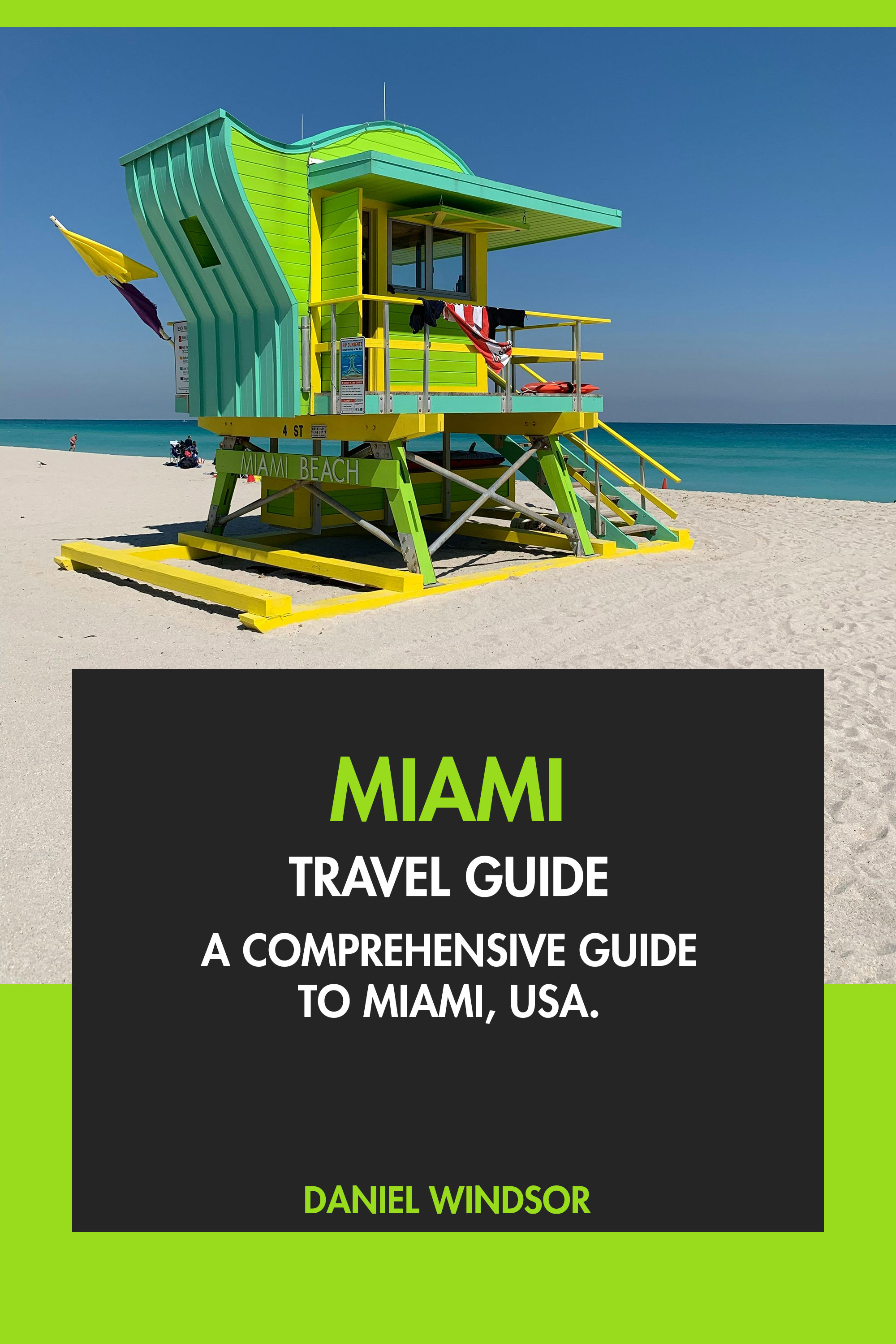 A Comprehensive Guide to Miami, USA.