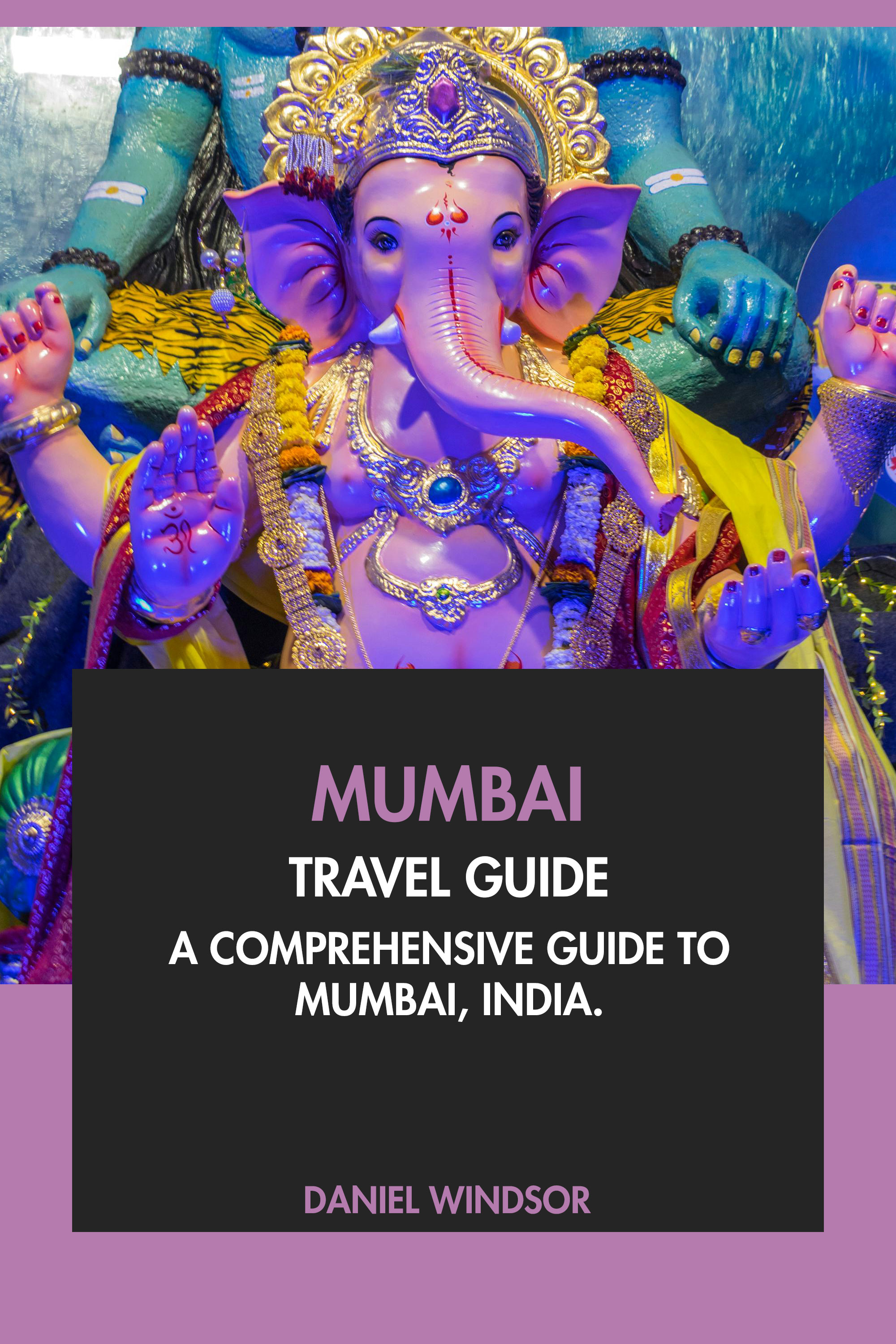 Mumbai Travel Guide Tourist Attractions