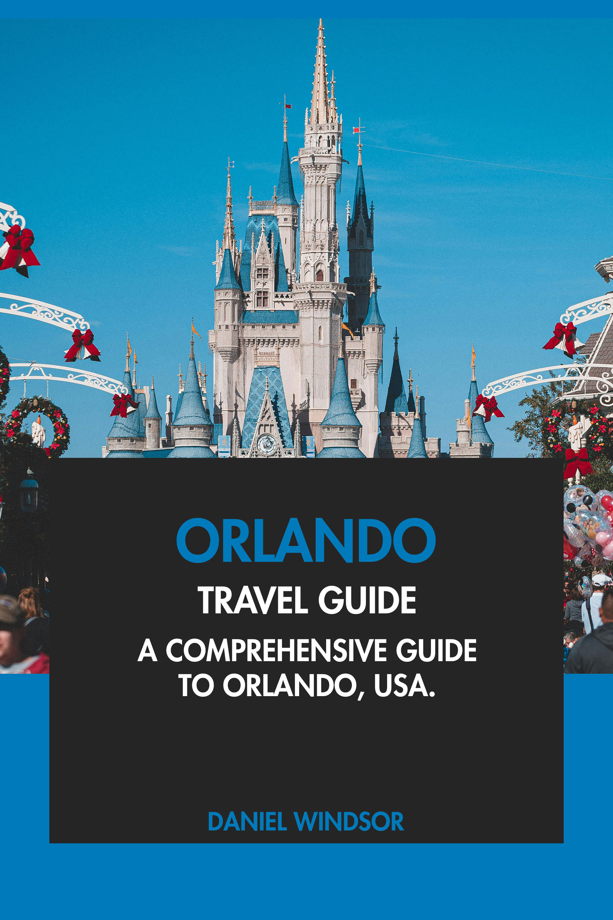 Orlando Travel Guide Tourist Attractions