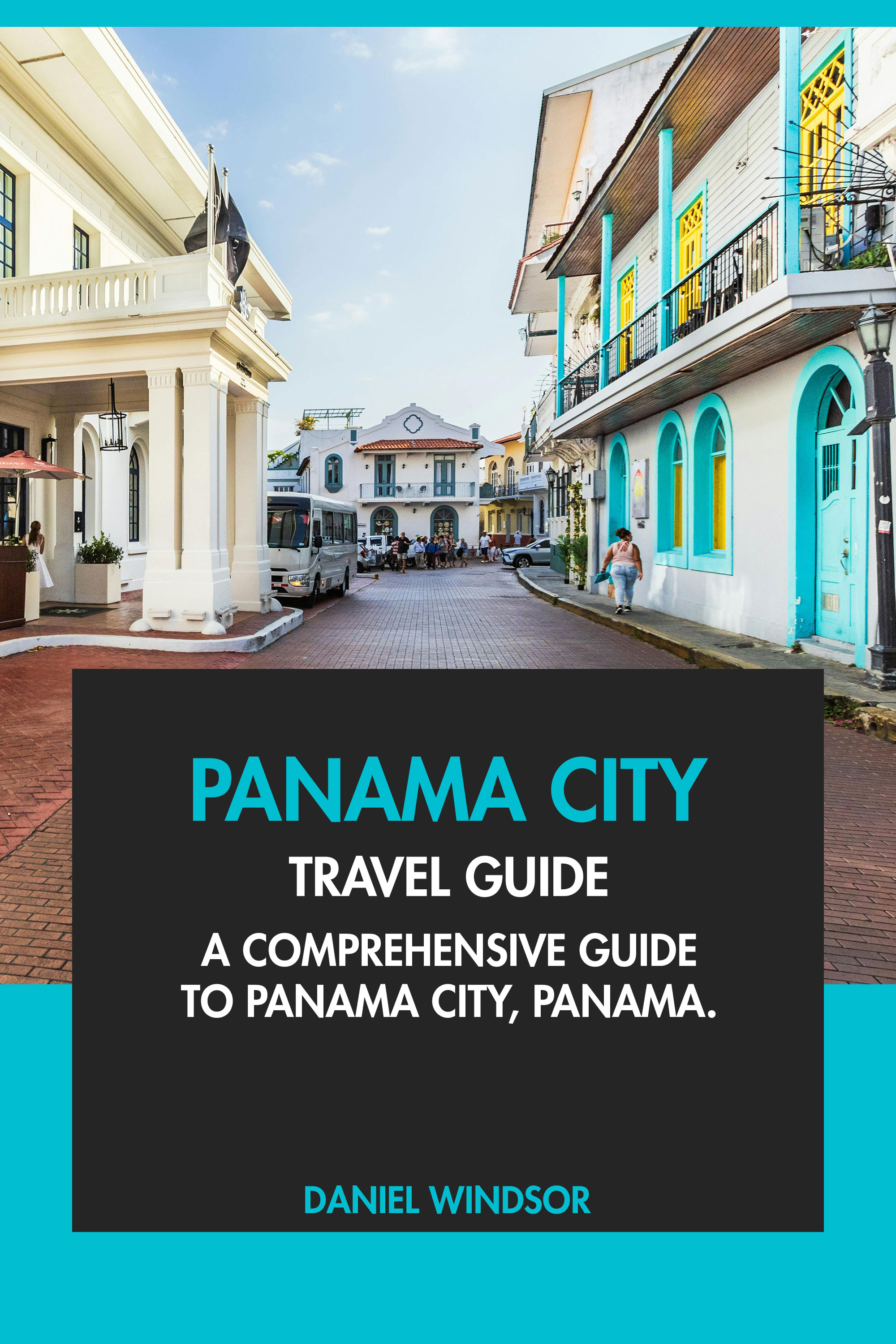 A Comprehensive Guide to Panama City, Panama.