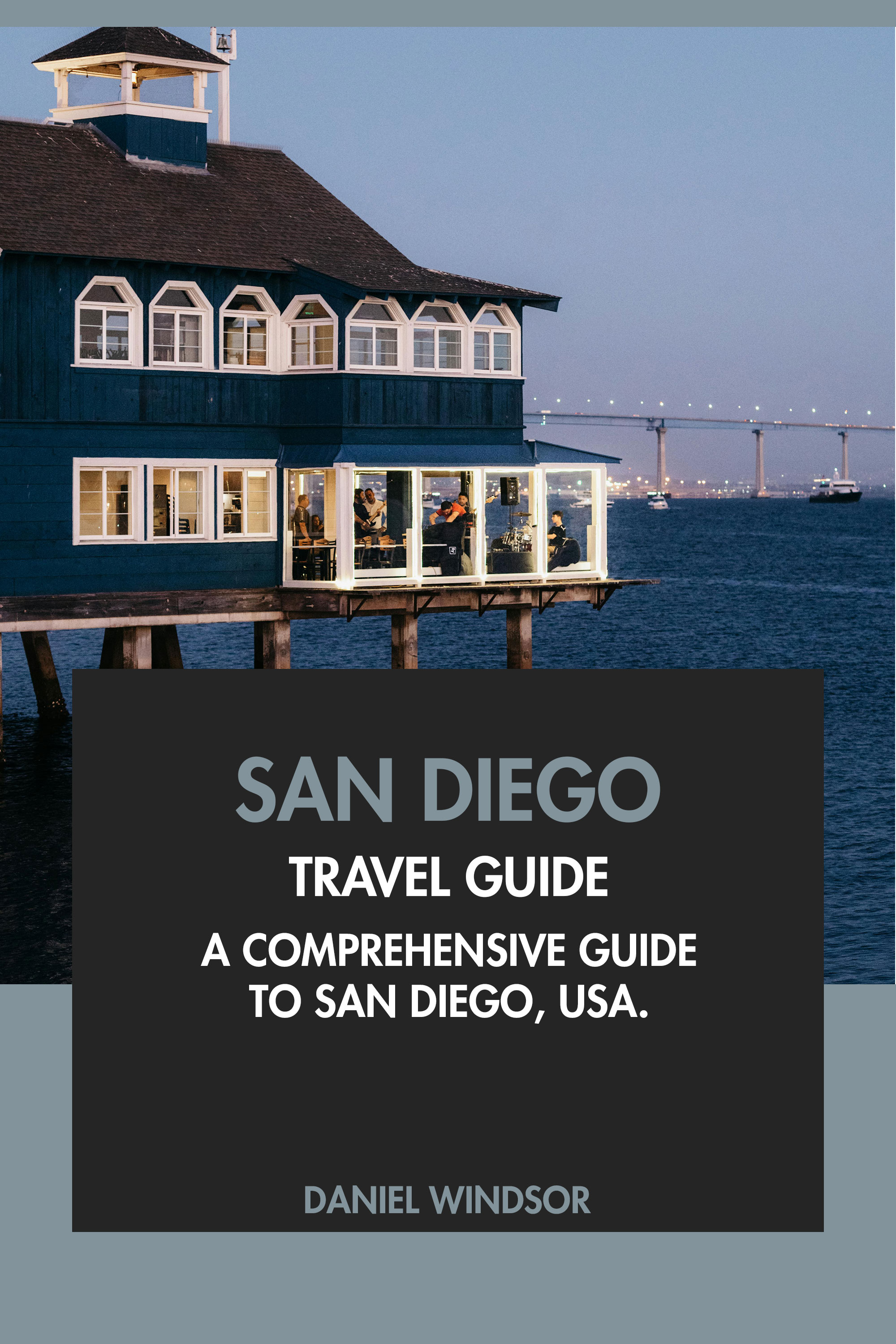 San Diego Travel Guide Tourist Attractions