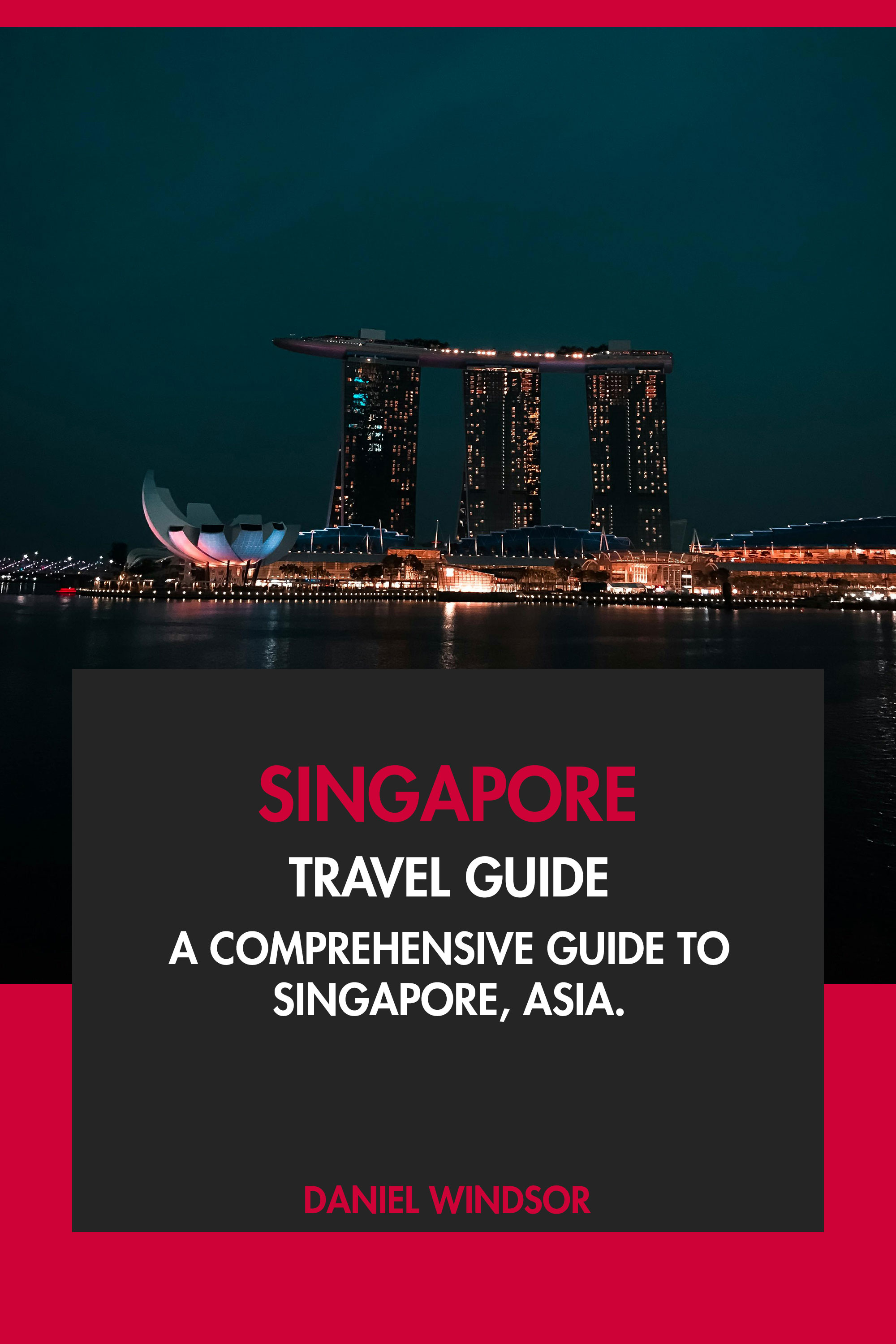 Singapore Travel Guide Tourist Attractions