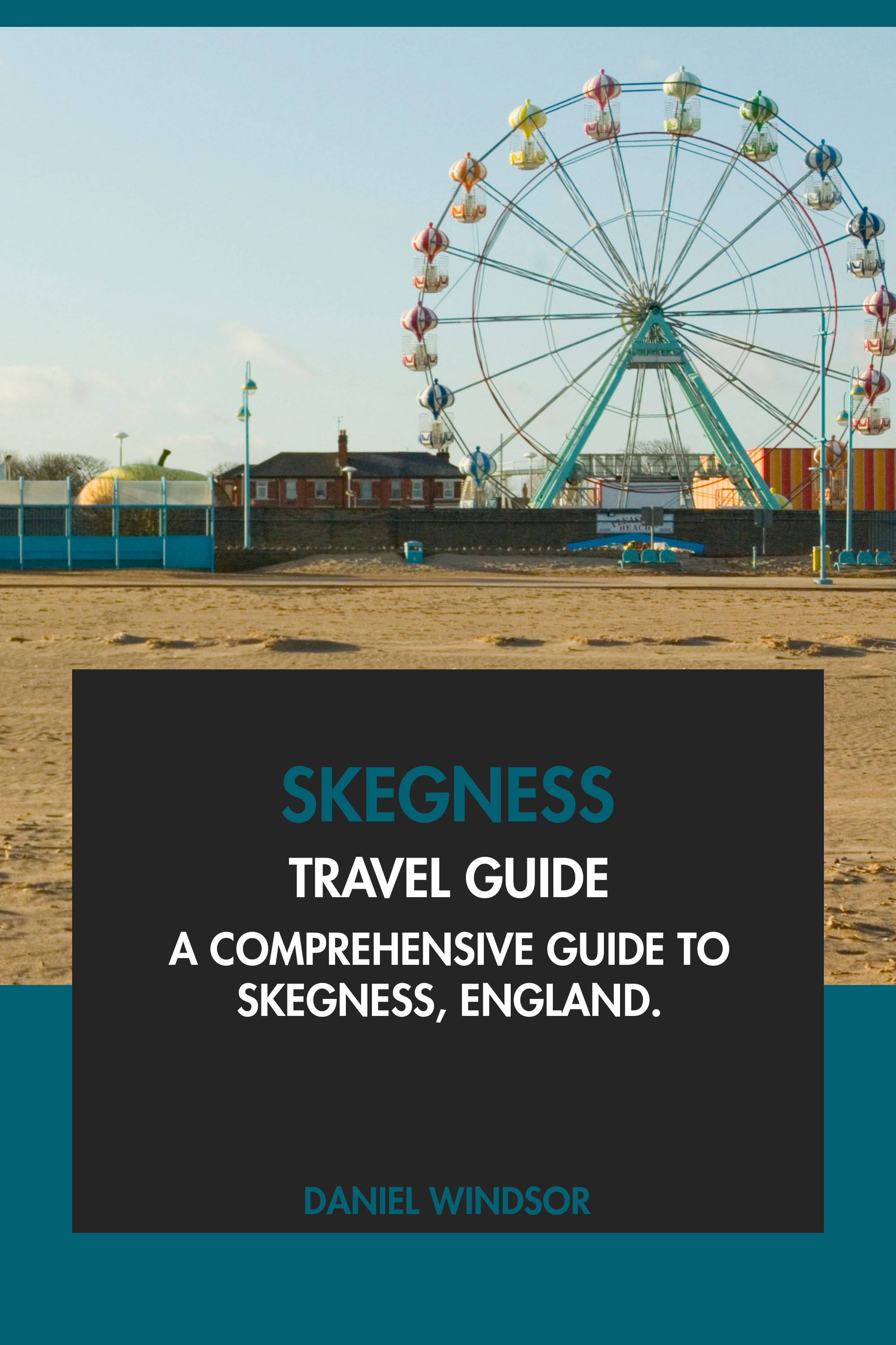 A Comprehensive Guide to Skegness, England