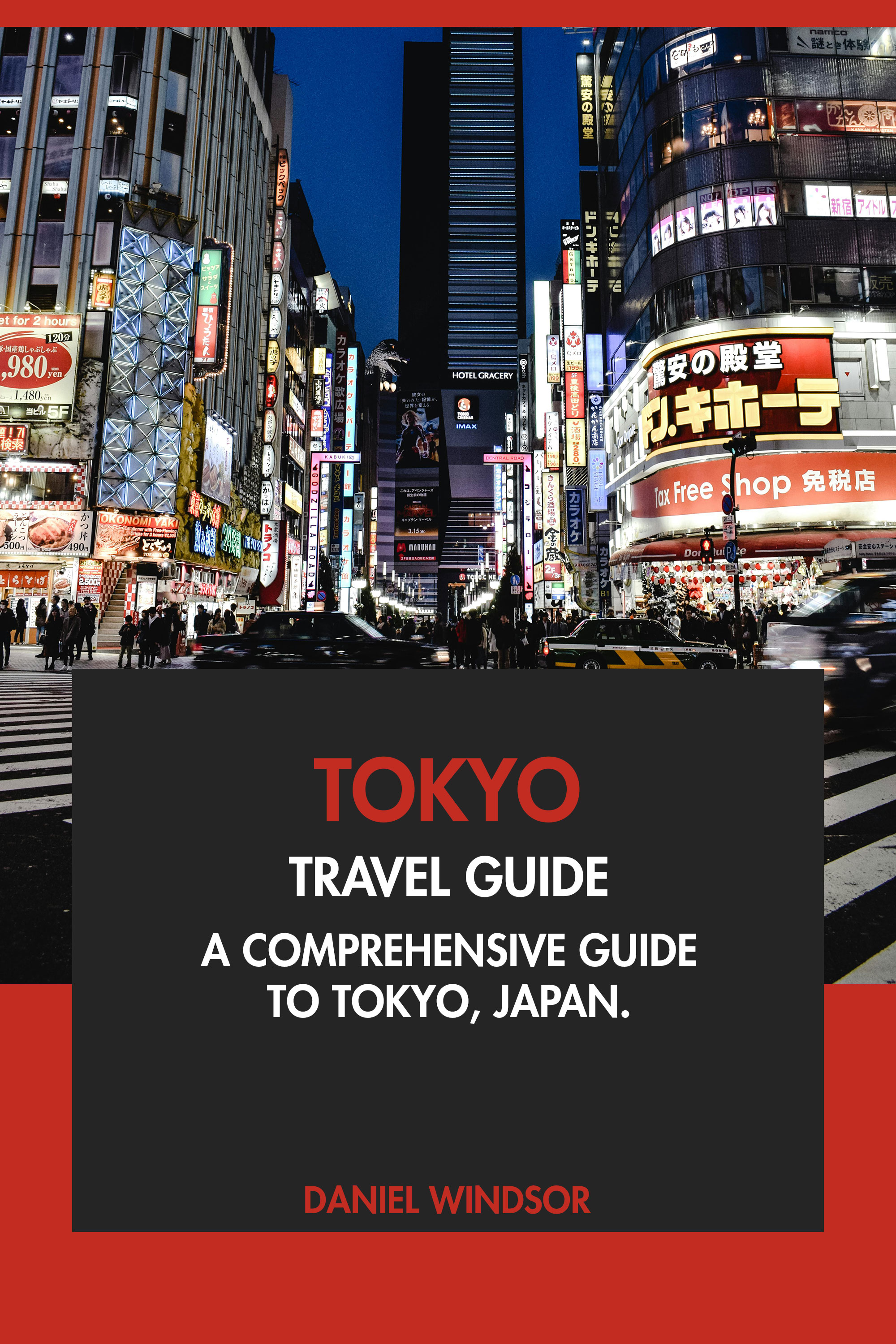 A Comprehensive Guide to Tokyo, Japan.